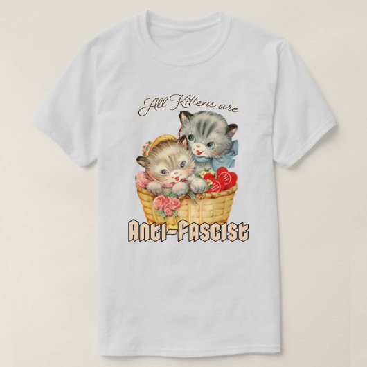 子猫はみなアンチ・ファシスト Tシャツ (デザイン正面)