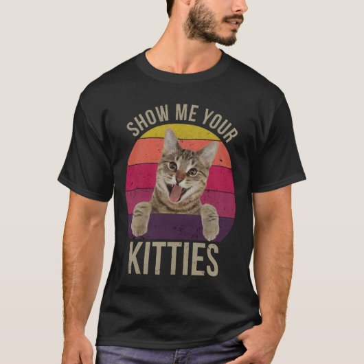 子猫を見せてね 面白いフレーズ 猫好きへのギフト Tシャツ (正面)