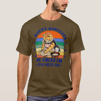 子猫ビスケット我々はEmを膝にEmギフトがおもしろい必要 Tシャツ