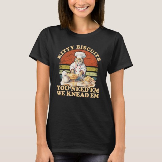 子猫ビスケット私たちはEm必要Em Catsベーキング Tシャツ (正面)