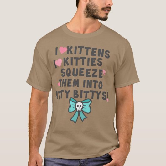 子猫大好き!子猫愛好家の友達へ Tシャツ (正面)