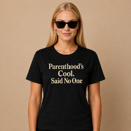子育ては最高って誰も言わない。親 Tシャツ