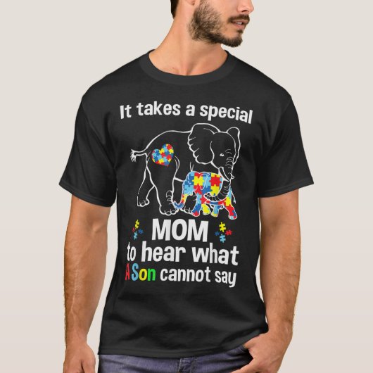 子自閉症とは何かを聞くには特別な母親が必要だ Tシャツ (正面)