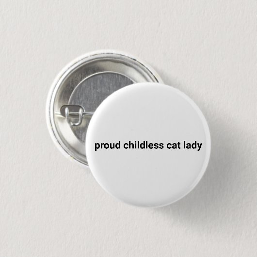 子誇りを持った無し猫レディーミニマル白おもしろい色 缶バッジ (正面&裏面)