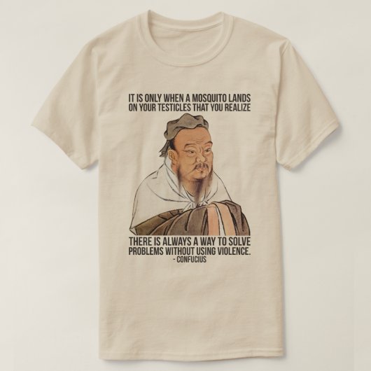 孔子おもしろい引用文 – 睾丸の蚊 Tシャツ (デザイン正面)