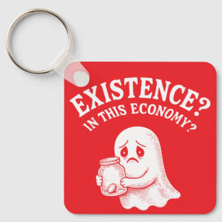 存在？この経済で？ブー、通るよ。 キーホルダー