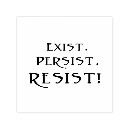 存在。持続。抵抗しろ！ セルフインキングスタンプ (デザイン)