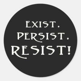 存在。持続。抵抗しろ! ラウンドシール