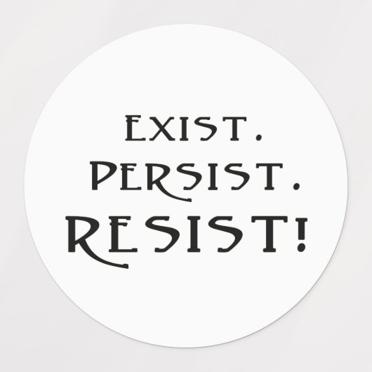 存在。持続。抵抗しろ！ ラベル (デザイン2)