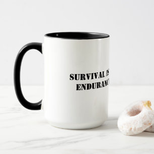 存続は思いがけなくありますが、持久力は選択によって行います マグカップ