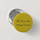 孤児の黒い引用文は熱狂するな科学のcalligを後を追います 缶バッジ (正面&裏面)