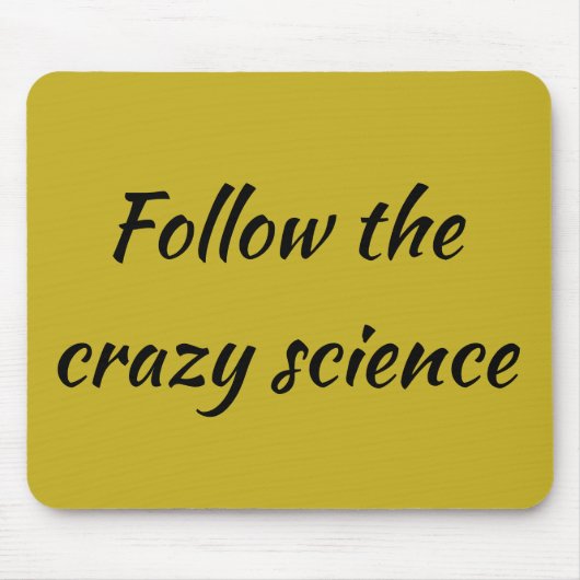 孤児の黒い引用文は熱狂するな科学を後を追います マウスパッド (正面)