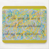 孤児の黒い引用文は、風変わりな好意。.a私をすることができます マウスパッド (正面)