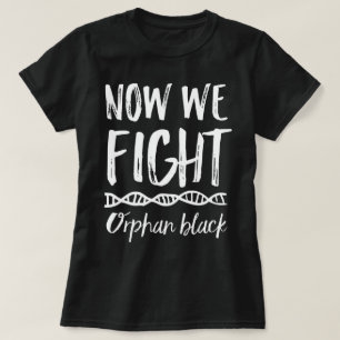 孤児の黒今私達によってはTシャツが戦います Tシャツ