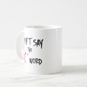 孤児の黒|はC単語を言いません コーヒーマグカップ (正面左)