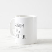 孤独は夢を殺す コーヒーマグカップ (正面左)