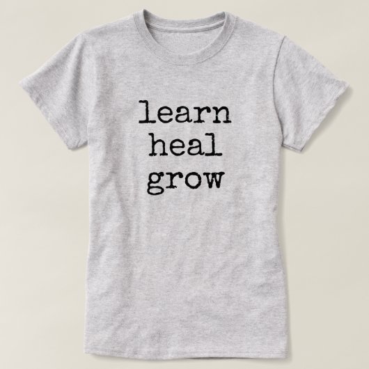 学び癒し成長 Tシャツ (デザイン正面)
