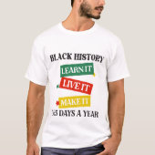 学び、生き、創る - 黒人の歴史月間 Tシャツ (正面)