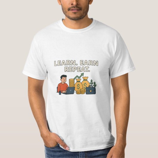 学び、稼ぎ、繰り返す Tシャツ (正面)