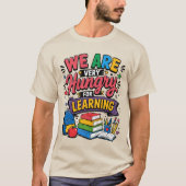 学ぶことに飢えている Tシャツ (正面)