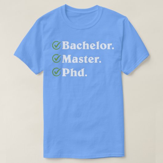 学士おもしろいマスターPのための博士号デザインギフト Tシャツ (デザイン正面)