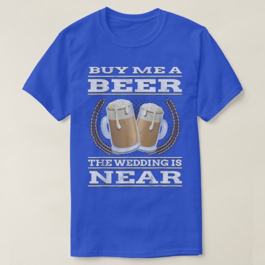 学士おもしろい会私にビール結婚を買う Tシャツ (デザイン正面)