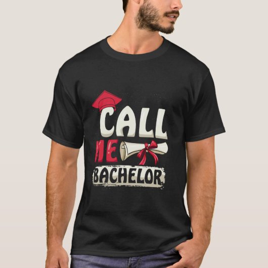 学士号 コール・ミー・バチェラー 楽しい学士 Tシャツ (正面)