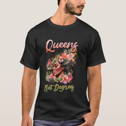 学士号 QUEENS GOT DEGREES 楽しい女性向け Tシャツ (正面)