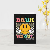 学年の終わり先生夏Bruh We Out Teac カード (黄色い花)