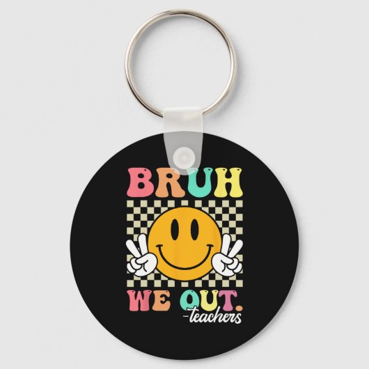 学年の終わり先生夏Bruh We Out Teac キーホルダー (正面)