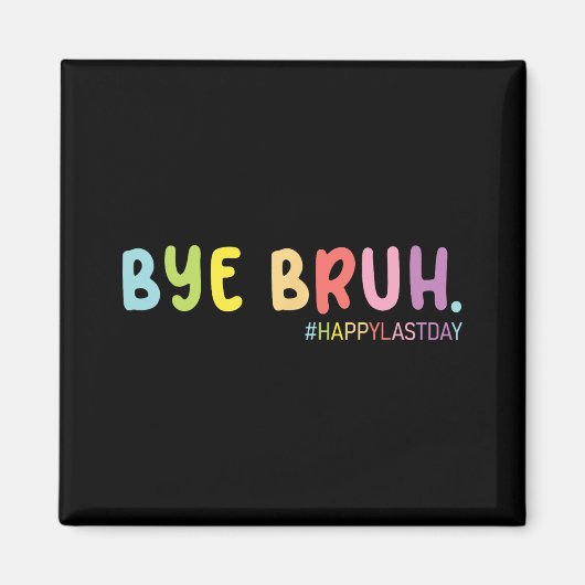 学期末ハッピーラストデイ夏Bruh We O マグネット (正面)