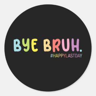 学期末ハッピーラストデイ夏Bruh We O ラウンドシール