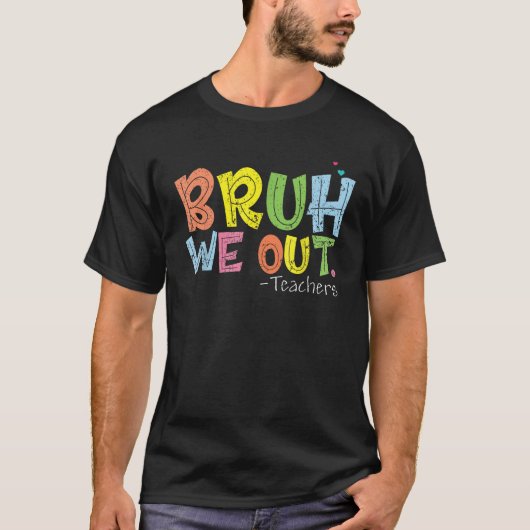 学期末先生夏かわいいBruh We Out Tシャツ (正面)