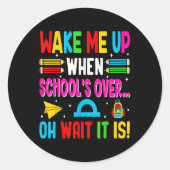 学校おもしろいが終わったら起こしてくれ…あ～待てよ ラウンドシール (正面)