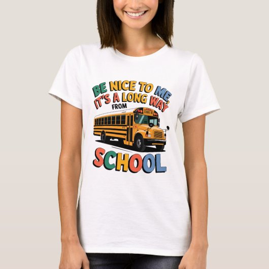 学校から遠く離れたところで私に親切にしてくれ Tシャツ (正面)