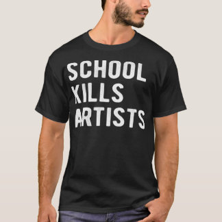 学校がアーティストを殺す Tシャツ