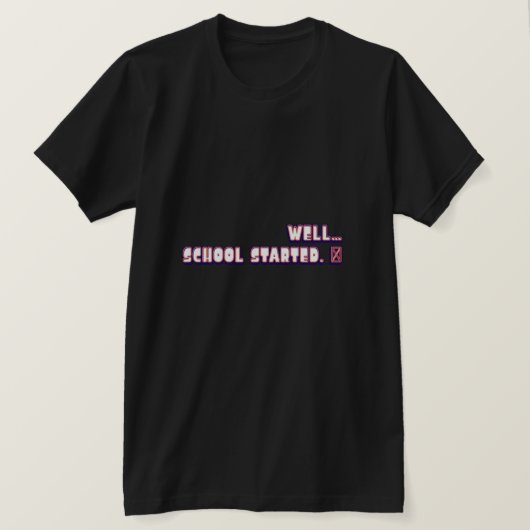 学校が始まった時 面白い 学校再開 Tシャツ (デザイン正面)