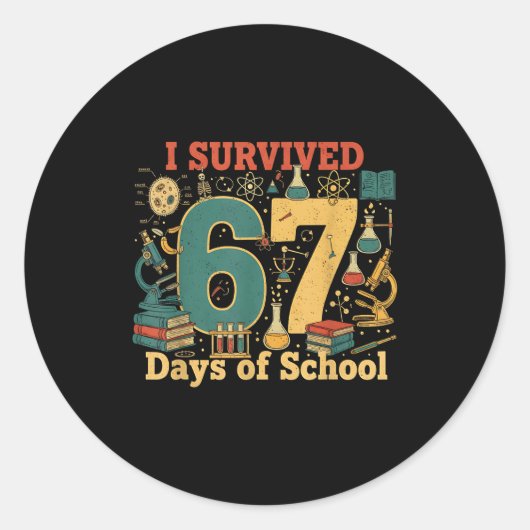 学校で67日間生き残ったよ おもしろ理科系の人へ（67おもしろ画像） ラウンドシール (正面)