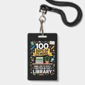 学校と生活の100の日は今なお良い バッジ (正面（ネックストラップ付）)