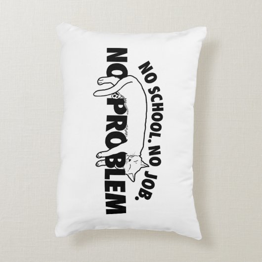 学校なし。仕事なし。問題ない。アクセント枕 アクセントクッション (裏面(縦))