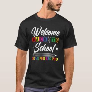 学校に戻おう!私たちはあなたが恋しかったわ 先生 Tシャツ