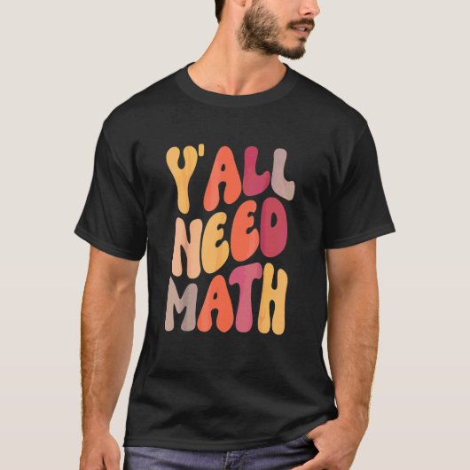 学校に戻ろう みんな数学の先生が必要だ 学生の言葉 Tシャツ (正面)