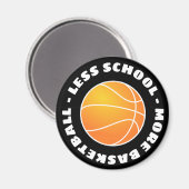 学校のバスケットボールをもっと減らす マグネット (正面/裏面)