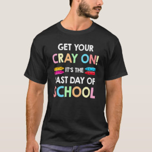 学校のユーモアの最後の日にあなたの光線を得る Tシャツ