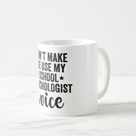 学校の心理学者の声を使わせない コーヒーマグカップ (正面右)