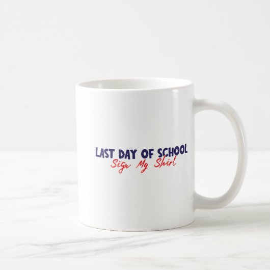 学校の日にシャツにサインおもしろいシャツにサインSc コーヒーマグカップ (右)