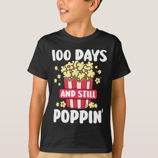 学校の日100日とStill Poppin Kids 1 Tシャツ (正面)