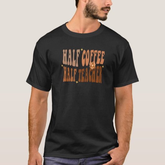 学校の最初の日ハーフコーヒーハーフ先生 Tシャツ (正面)