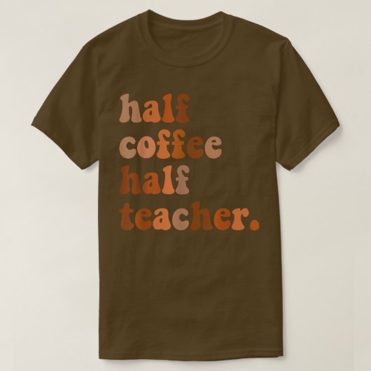 学校の最初の日ハーフ・コーヒー半先生 Tシャツ (デザイン正面)