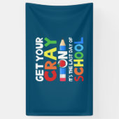 学校の最後の日にあなたの光線を得る 横断幕 (縦)